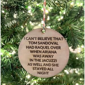 Scandoval Vanderpump Rules Ornament Ariana Tom Raquel Ken Todd Quote Bravo TV